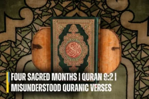 Four Sacred Months Quran 92 Misunderstood Quranic Verses