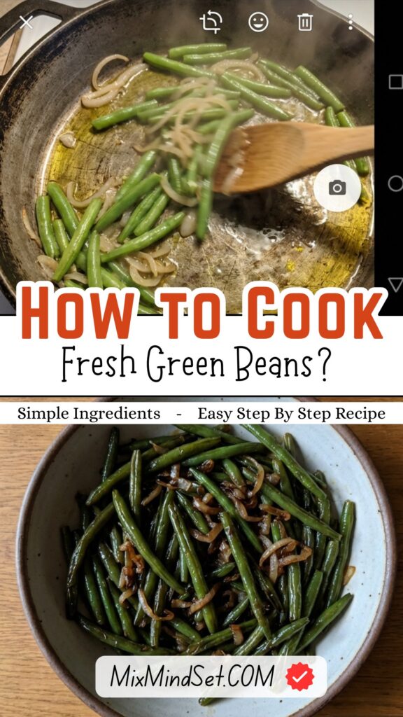 How to Cook Fresh Green Beans?