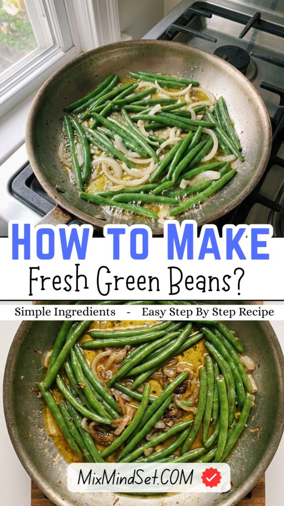 How to Cook Fresh Green Beans?