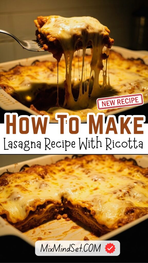 Lasagna Recipe with Ricotta and Beef