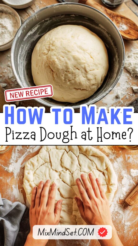 How to Make Pizza Dough at Home?