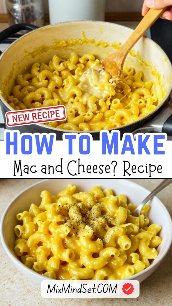 How to Make Mac and Cheese?
