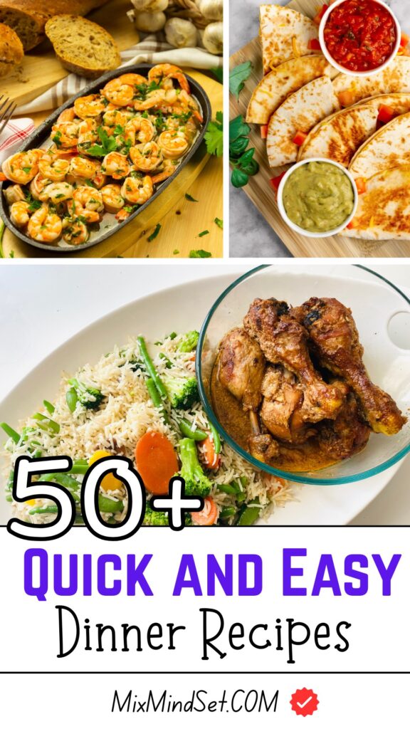 50+ Quick and Easy Dinner Recipes