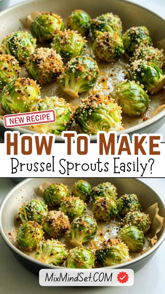How to Cook Brussels Sprouts? How to Cook Brussels Sprouts?