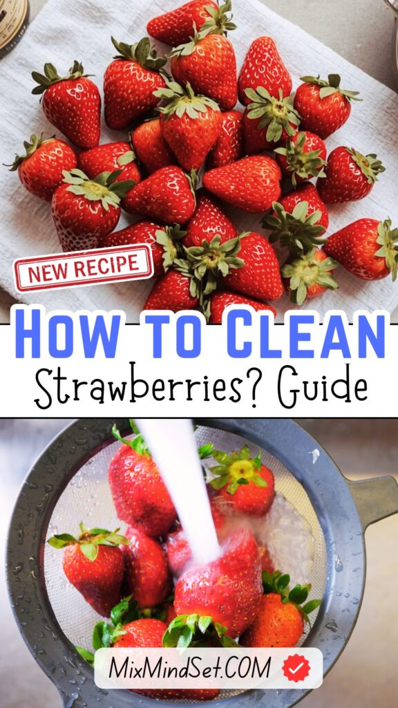 How to Clean Strawberries?