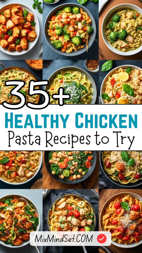 35+ Healthy Chicken Pasta Recipes