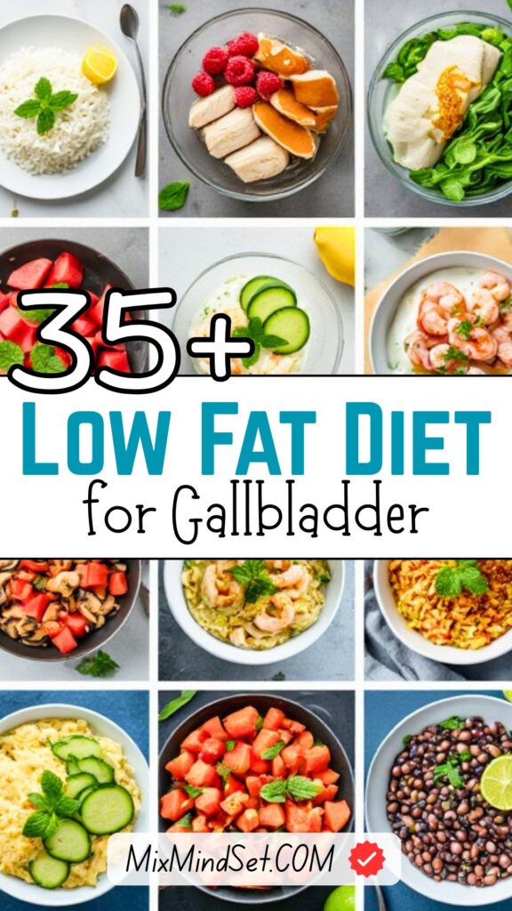 35+ Low Fat Diet for Gallbladder