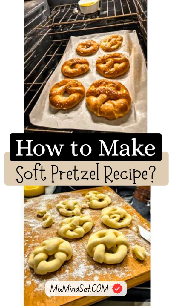 Soft Pretzel Recipe