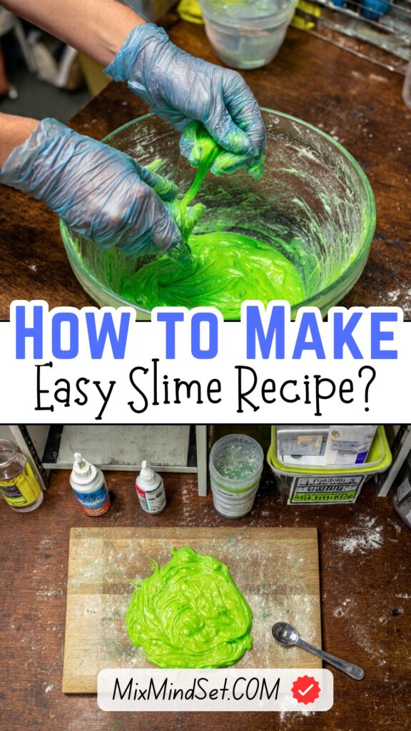 Easy Slime Recipe