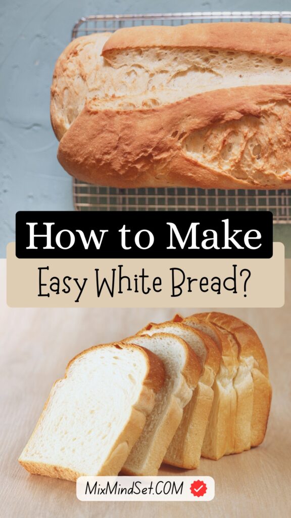 Easy White Bread Recipe