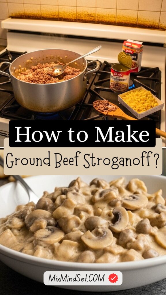 Easy Ground Beef Stroganoff Recipe With Cream of Mushroom Soup