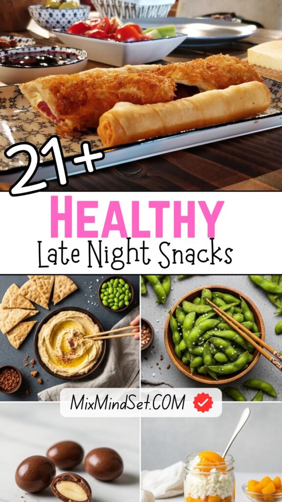 21+ Healthy Late Night Snacks