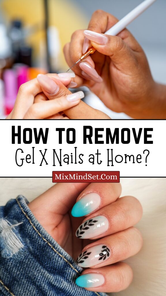 How to Remove Gel X Nails at Home?
