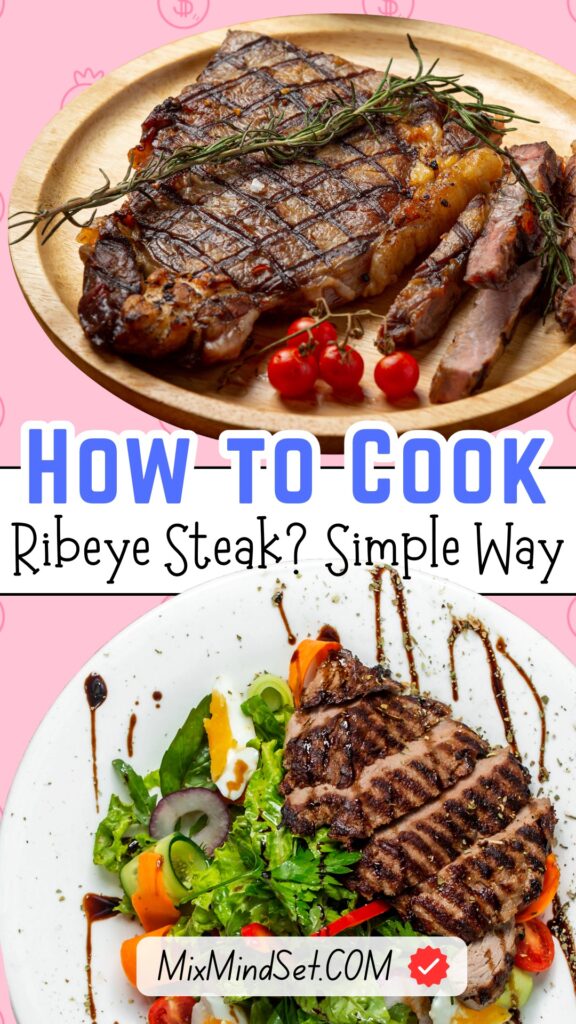 How to Cook Ribeye Steak?
