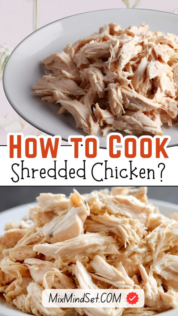 How to Cook Shredded Chicken?