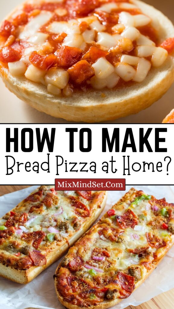 How to Make Bread Pizza?