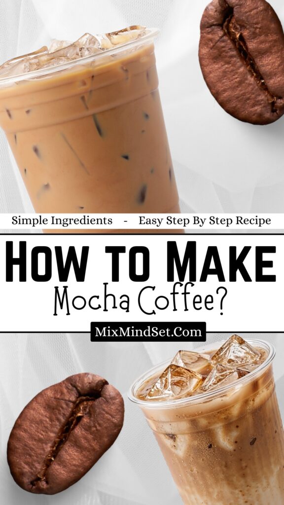 How to Make Mocha Coffee?