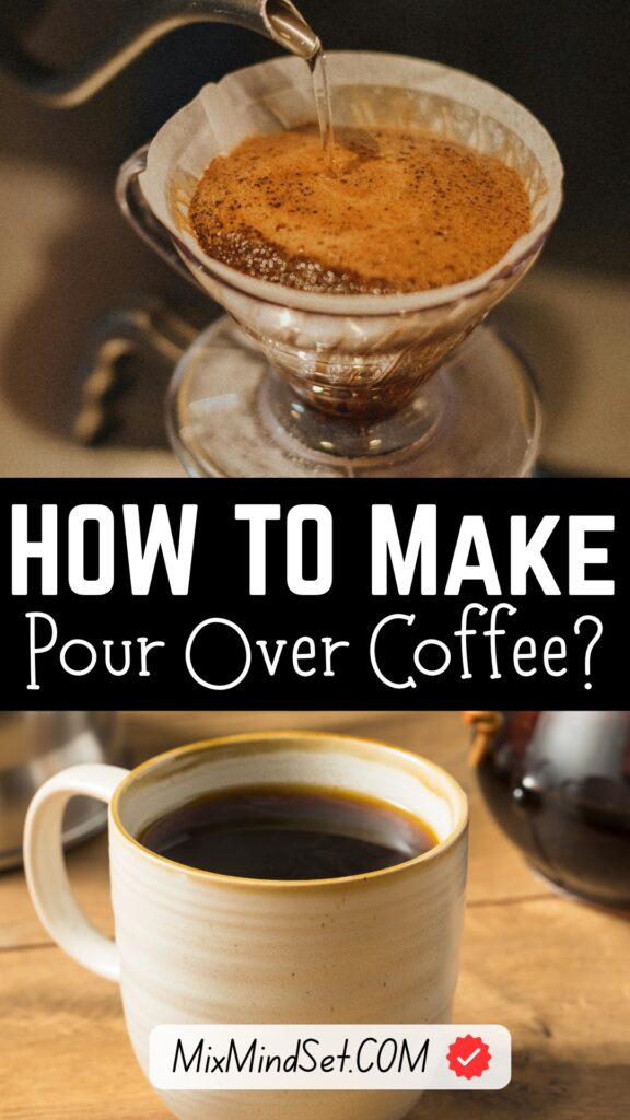 How to Make Pour Over Coffee?