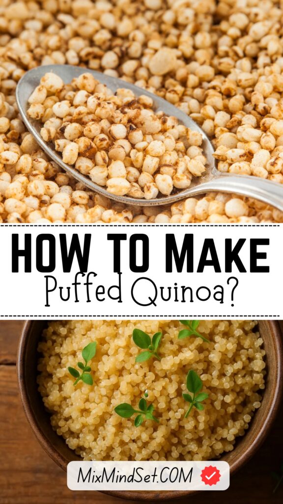How to Make Puffed Quinoa?