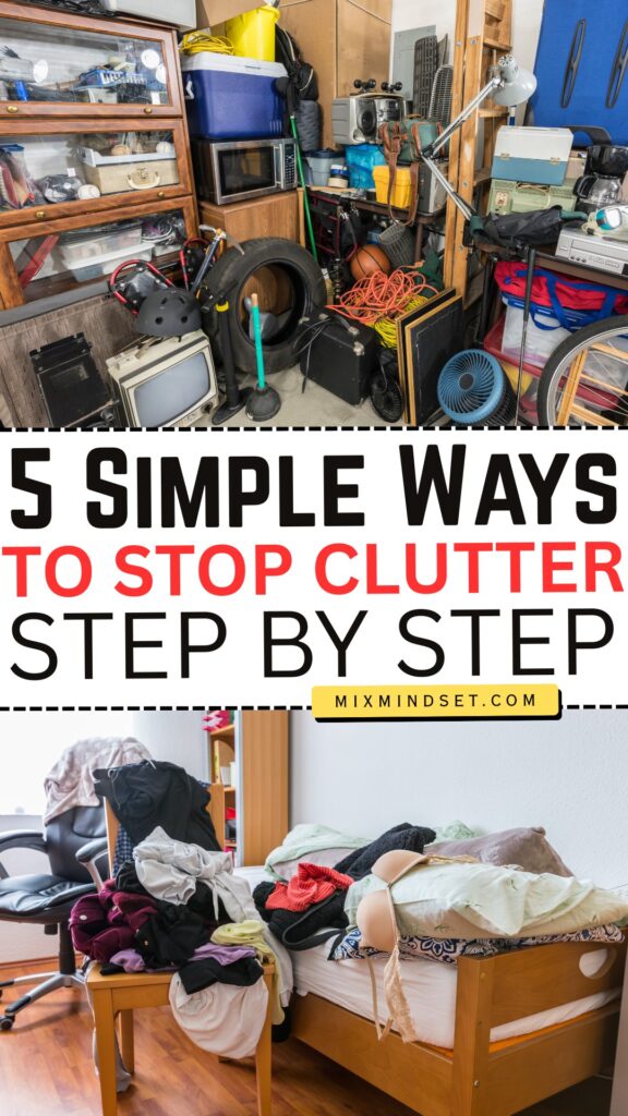 5 Simple Ways to Stop Clutter for Good