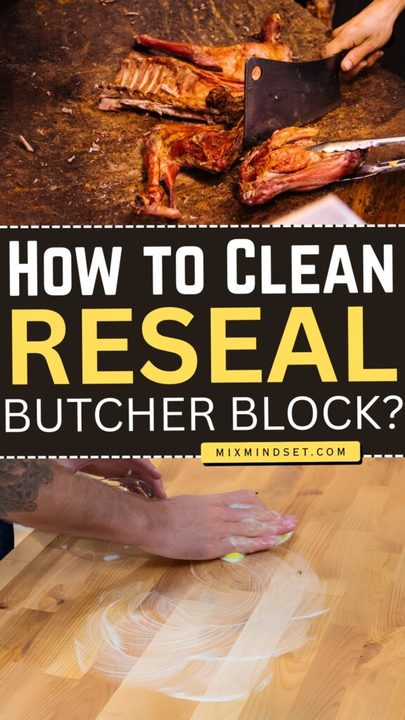 How To Clean and Reseal Butcher Block?