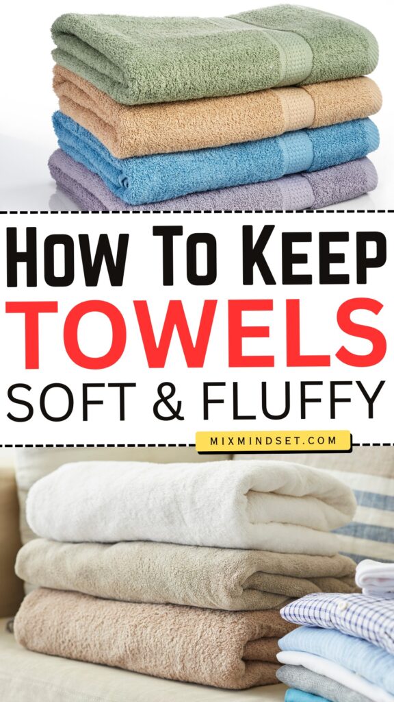 How To Keep Towels Soft & Fluffy