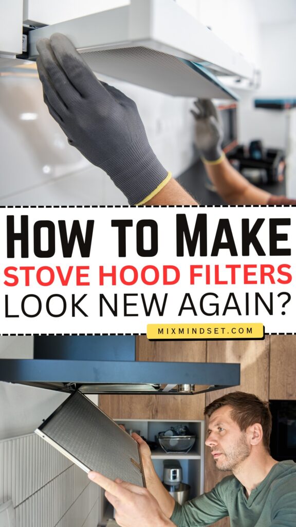 How to Make Stove Hood Filters Look New Again?