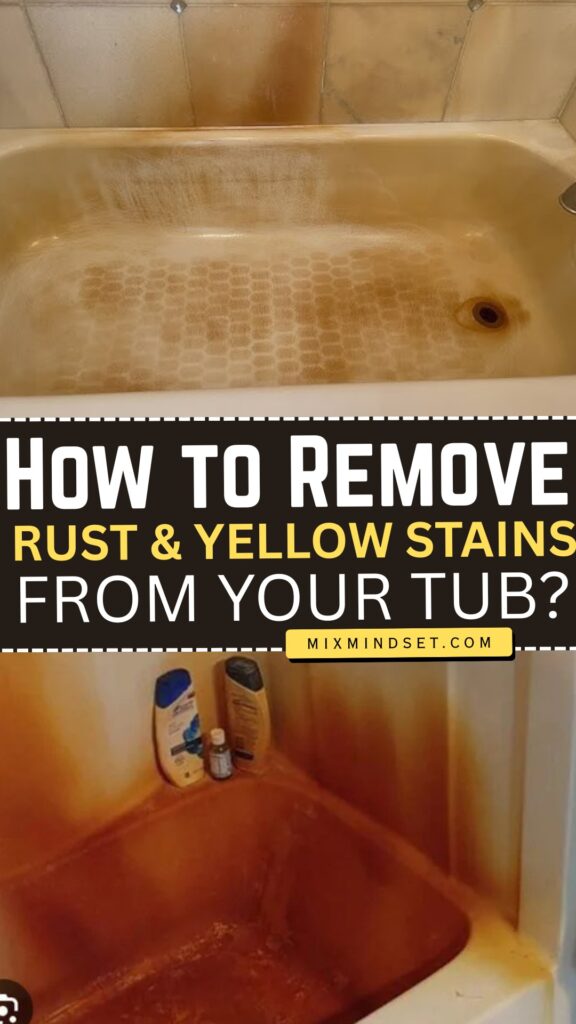How to Remove Rust and Yellow Stains from Your Tub?