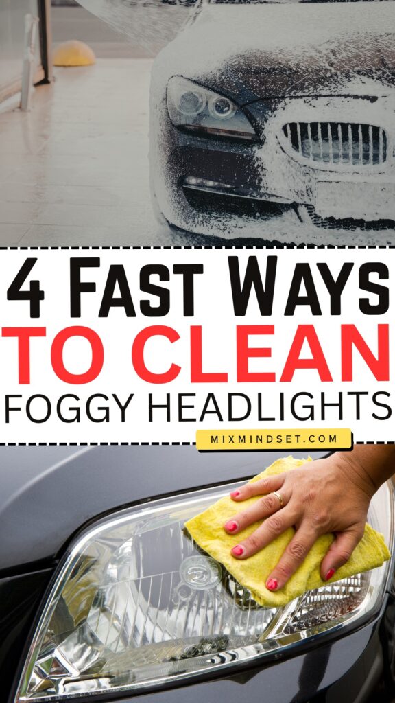 4 Fast Ways to Clean Foggy Headlights